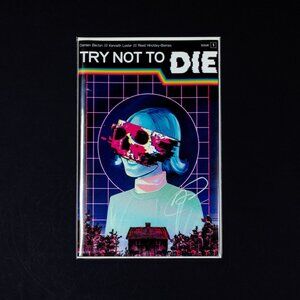 Try Not To Die Issue 1 Signed By Damien Becton Bagged & Boarded Comic Book Graph